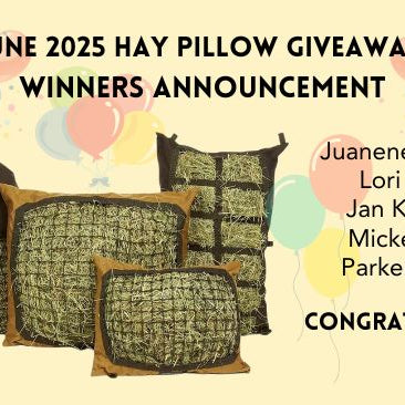 June 2025 Hay Pillow Giveaway Winners Announcement
