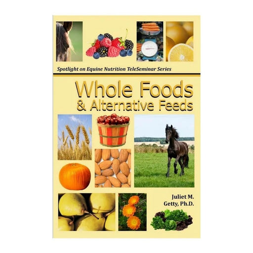 Cover  of Whole Foods & Alternative Feeds, by Dr. Juliet M. Getty, Ph.D.